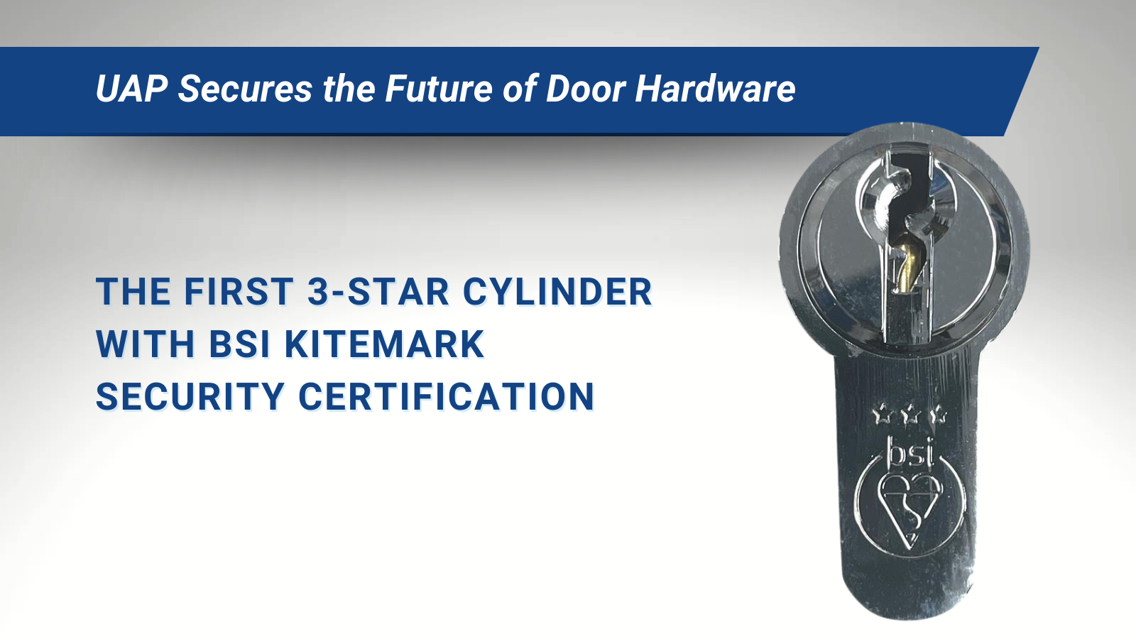 UAP Leads the Industry with First 3-Star Cylinder to Pass BSI Kitemark ...